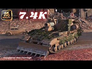 Conqueror Gun Carriage 7.4K Damage World of Tanks