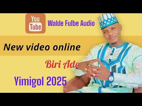 Biri Ade yimigol 2025 ‪@WaldeFulbeTV‬