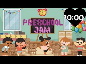Preschool Jam| 10 Minute Countdown Timer Preschool Jam with Music