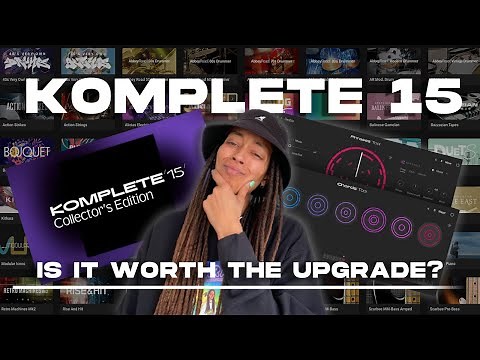 Komplete 15: The Ultimate Tool for Creative Flow? 🎹✨ Worth the Upgrade?
