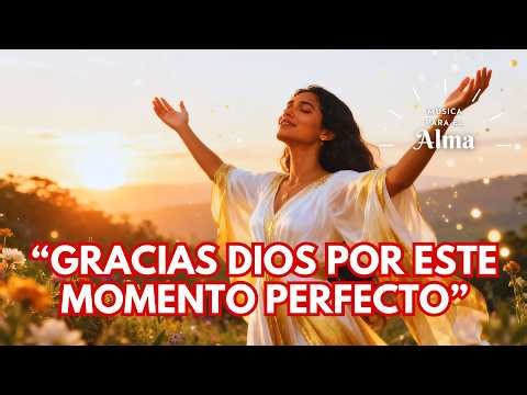 🙏✨ GRACIAS DIOS POR ESTE MOMENTO PERFECTO | Mantra de Paz Interior y Gratitud 🌿💛