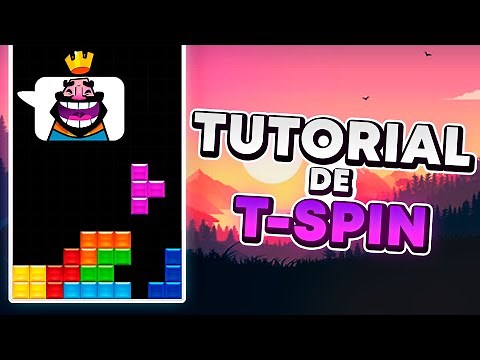 TUTORIAL DE T-SPIN - TETRIS