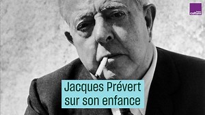 🔊 Jacques Prévert aurait eu 120 ans ce 4 février 2020. Dans cette archive de 1959, le poète de l'enfance nous raconte la sienne, sans le sou et marquée par la dépression de son père. | France Culture