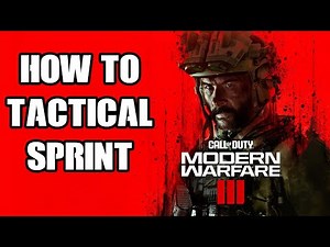 COD MW3 Modern Warfare 3: How To Tactical Sprint & Run Fast With Guns Up