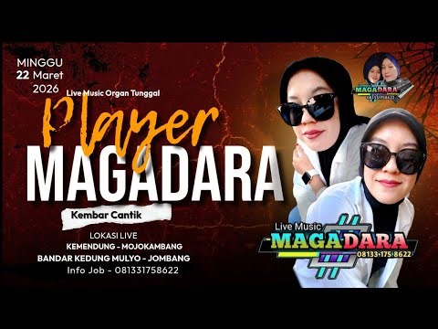 🔴 Player Keyboard Kembar Cantik MAGADARA - MINGGU 22 Maret 2026