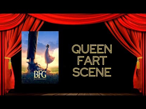The BFG - Queen Fart Scene - Hollywood Gas