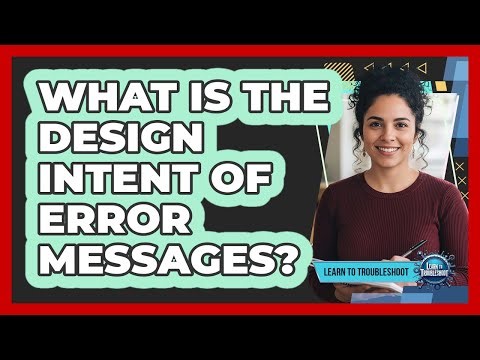 What Is the Design Intent of Error Messages?