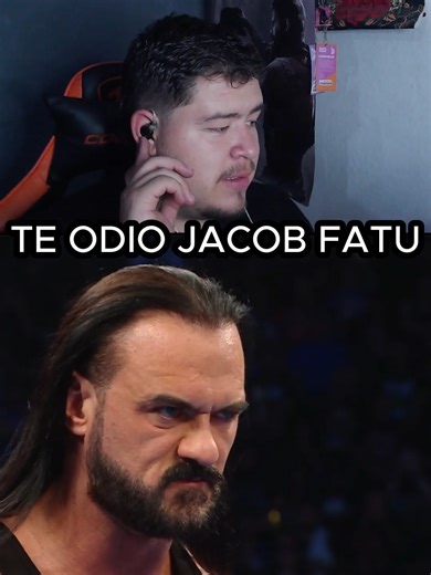 TE ODIO JACOB FATU #smackdown #wwe #RAW #wrestlemania #wrestletok #wrestling #AAA #wrestlingtiktok #luchalibre #fyp #reaccion #reacciones #drewmcintyre #jacobfatu