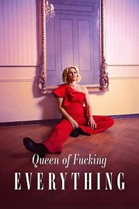 Queen of Fucking Everything (2025) - TV Show
