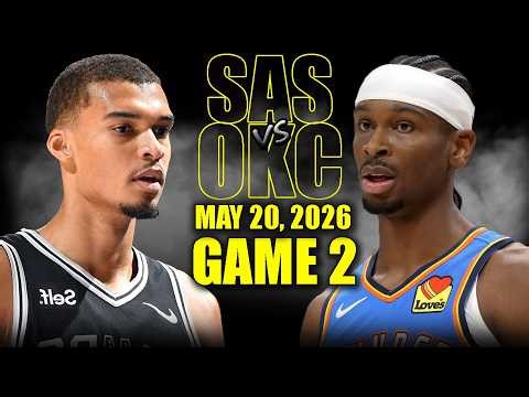 San Antonio Spurs vs Oklahoma City Thunder Full Game 2 Highlights - May 20, 2026 | NBA WCF