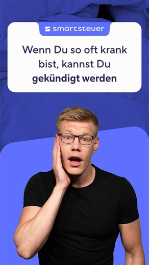 smartsteuer on Instagram: "🤒 Achtung! Wenn du so oft krank bist kannst du gekündigt werden! 👉 Du möchtest smartsteuer ausprobieren und sparen? Dann nutze den Code "INSTAGRAM10" für 10 % Rabatt. 💸 #smartsteuer #achtung #arbeiten #arbeit #Achtung"
