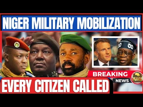 NIGER DECLARES NATIONWIDE MILITARY MOBILIZATION