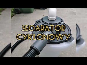Separator cyklonowy. Szybki test.