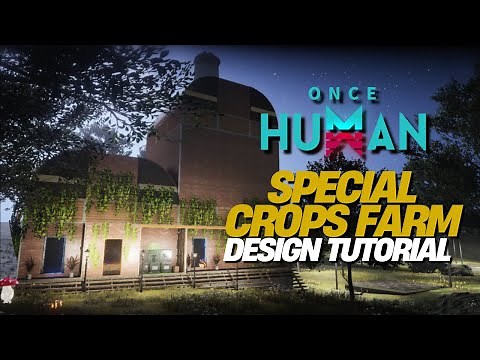 Once Human: Build the ULTIMATE Greenhouse for 100% Crop Vitality