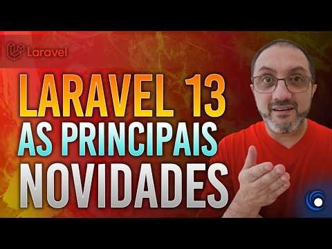 LARAVEL 13 | Main New Features