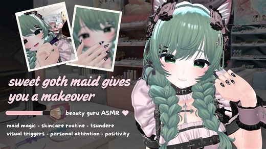 【MadCat助眠】甜美哥特女仆宠爱你♡（护肤，化妆，女仆魔法，专属服务）VRChat ASMR