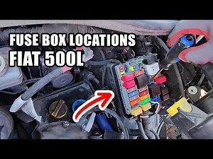 Fiat 500L : Fuse Box Locations - Step By Step Guide