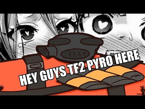 HEY GUYS TF2 PYRO HERE WITH A IMPORTANT MESSAGE