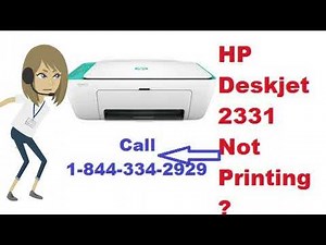 HP Deskjet 2331 Not Printing? Call 1-844-334-2929 | 123.hp.com | HP Deskjet Printer Setup