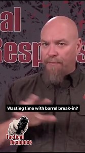 2.3K views · 195 reactions | Is barrel break-in necessary, or are you wasting your time? | Tactical Response | Facebook