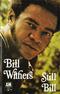 Bill Withers - Still Bill