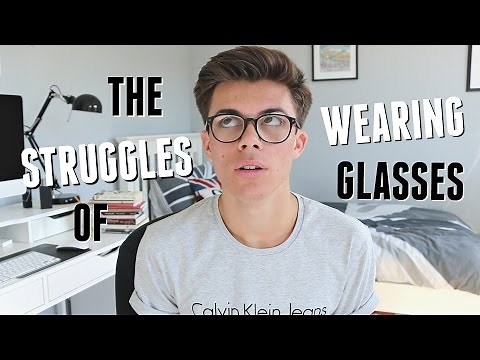 The Struggles of Wearing Glasses | Jack Edwards