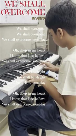 We Shall overcome By Aditya #keyboardist #pianocover #pianotutorial #synthesizer #weshallovercome