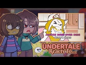 Undertale reacts to Asgore runs over Dess WITH LYRICS ~Official Full Version~