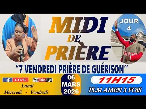 MIDI DE PRIÈRE | 7 VENDREDI PRIÈRE DE GUÉRISON | VENDREDI 06 MARS 2026 | PLM AMEN 3 FOIS/SR DJOUNE