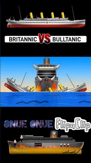 BRITANNIC vs BULLTANIC 🚢🛳⚓️ FlipaClip