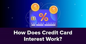 How Does Credit Card Interest Work? (2025)