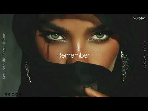 MURI BERN – Remember | Melancholic Deep House 2026