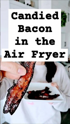 Candied Bacon in the Air Fryer