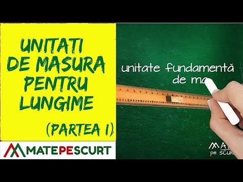 Unitati de masura pentru lungime (partea I)