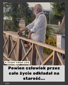 5.5K reactions · 1K shares | Ważna lekcja: Pewien człowiek przez całe życie odkładał na starość... #truestory #drama #familytime #time #story #storyofmylife | True Story | Facebook