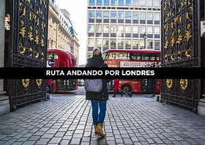 Ruta andando por Londres con mapa y vídeo