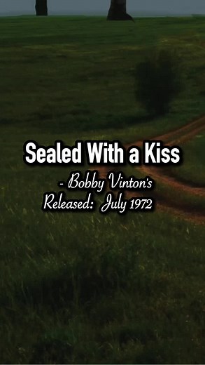 Sealed with a Kiss - Bobby Vinton #SealedwithaKiss #BobbyVinton #fyp #foryou #music #MusicForMyNight #fullSong #lyrics_songs #bestsong