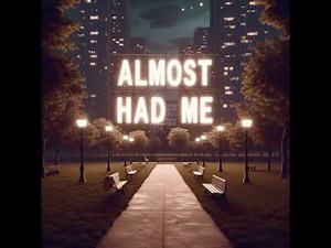 Almost Had Me (Lights cover)