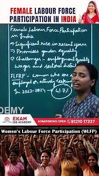 Female Labour Force Participation in India | Causes, Trends & Challenges | UPSC Current Affairs