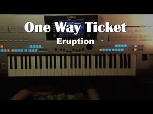 One Way Ticket - Eruption, Instrumental - Cover, eingespielt mit Style auf Tyros 4