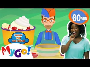 Funny Fun Ice Cream Song! | Blippi | MyGo! Sign Language For Kids | Educational Videos For Kids