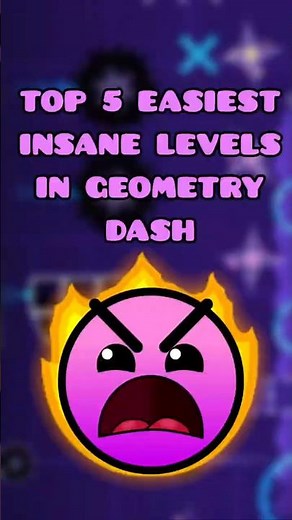 TOP5 EASIEST INSANE DIFFICULTY LEVELS IN #geometrydash