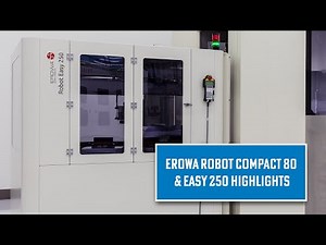 Erowa Robot Compact 80 and Robot Easy 250