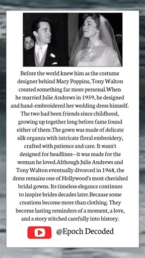 Before Mary Poppins, Tony Walton Handcrafted Julie Andrews' Wedding Dress ❤️✨