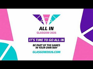 It's Time To Go All In! | Glasgow 2026 Commonwealth Games