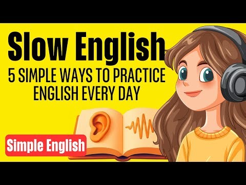 How to Practice English Daily | 5 Easy Methods for Beginners | Simple English