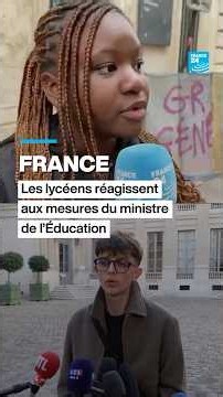 Les lycéens réagissent aux mesures proposées par Édouard Geffray • FRANCE 24