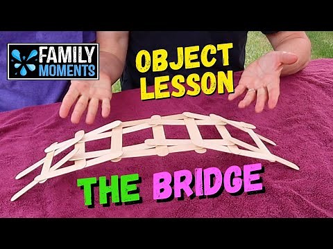 Family Devotional Object Lesson - Popsicle Stick Bridge