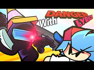 Danger WITH LYRICS ( COVER ) || FNF VS Impostor || Ft : ‪@blerpzone‬
