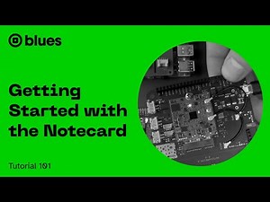 Getting Started with the Notecard